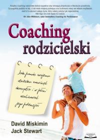 Coaching rodzicielski. Autor: David Miskimin, Jack Stewart. Dobreksiazki.pl Okładka książki Coaching rodzicielski
