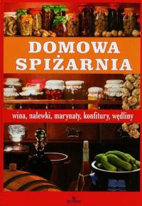 Domowa spiżarnia. Autor: praca zbiorowa. Dobreksiazki.pl Okładka książki Domowa spiżarnia