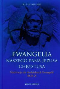 Ewangelia naszego Pana Jezusa Chrystusa. Autor: Berger Klaus. Dobreksiazki.pl Okładka książki Ewangelia naszego Pana Jezusa Chrystusa