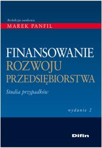 Finansowanie rozwoju przedsiębiorstwa. Wydawca: Difin. Dobreksiazki.pl Opakowanie Finansowanie rozwoju przedsiębiorstwa
