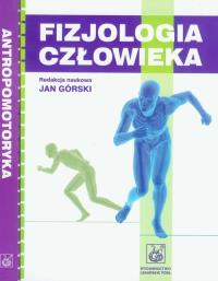 Fizjologia człowieka / Antropomotoryka. Wydawca: PZWL. Dobreksiazki.pl Opakowanie Fizjologia człowieka / Antropomotoryka