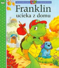 Franklin ucieka z domu. Autor: Paulette Bourgeois, Brenda Clark. Dobreksiazki.pl Okładka książki Franklin ucieka z domu