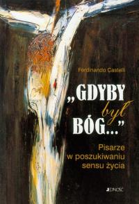 Gdyby był Bóg.... Autor: Castelli Ferdinando. Dobreksiazki.pl Okładka książki Gdyby był Bóg...