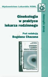 Ginekologia w praktyce lekarza rodzinnego. Wydawca: PZWL. Dobreksiazki.pl Opakowanie Ginekologia w praktyce lekarza rodzinnego