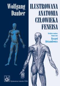 Ilustrowana anatomia człowieka Feneisa PZWL. Autor: Dauber Wolfgang. Dobreksiazki.pl Okładka książki Ilustrowana anatomia człowieka Feneisa PZWL