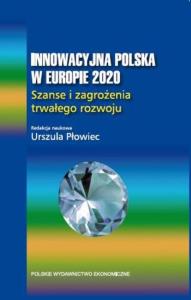 Innowacyjna Polska w Europie 2020. Autor: Płowiec Urszula. Dobreksiazki.pl Okładka książki Innowacyjna Polska w Europie 2020