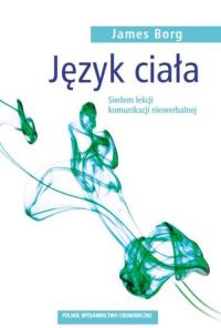 Język ciała. Autor: Borg James. Dobreksiazki.pl Okładka książki Język ciała