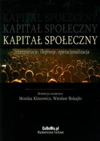 Kapitał społeczny. Wydawca: CeDeWu. Dobreksiazki.pl Opakowanie Kapitał społeczny
