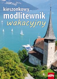 Kieszonkowy modlitewnik wakacyjny. Autor: praca zbiorowa. Dobreksiazki.pl Okładka książki Kieszonkowy modlitewnik wakacyjny
