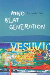 Kino Beat Generation. Autor: Tes Urszula. Dobreksiazki.pl Okładka książki Kino Beat Generation