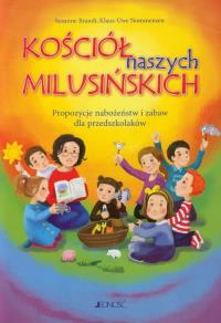 Kościół naszych milusińskich. Autor: Brandt Susanne, Nommensen Klaus-Uwe. Dobreksiazki.pl Okładka książki Kościół naszych milusińskich