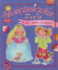 Okładka książki Księżniczka Zuzia i dobre maniery]