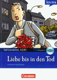 Liebe bis in den Tod + CD. Autor: Borbein Von Volker Loheac-Wied, Baumgarten Christian. Dobreksiazki.pl Okładka książki Liebe bis in den Tod + CD