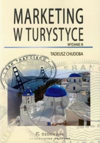 Marketing w turystyce. Autor: Chudoba Tadeusz. Dobreksiazki.pl Okładka książki Marketing w turystyce