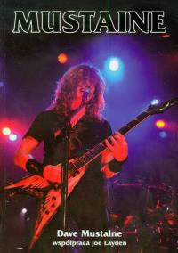 Mustaine. Autor: Mustaine Dave. Dobreksiazki.pl Okładka książki Mustaine