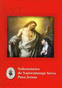 Nabożeństwo do Najświętszego Serca Pana Jezusa. Autor: praca zbiorowa. Dobreksiazki.pl Okładka książki Nabożeństwo do Najświętszego Serca Pana Jezusa