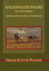 Nacjonalizm polski do 1939 roku. Wydawca: UMCS. Dobreksiazki.pl Opakowanie Nacjonalizm polski do 1939 roku