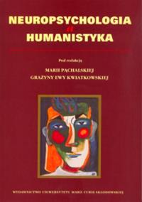 Neuropsychologia a humanistyka. Wydawca: UMCS. Dobreksiazki.pl Opakowanie Neuropsychologia a humanistyka