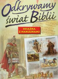 Odkrywamy świat Biblii Jedność. Autor: praca zbiorowa. Dobreksiazki.pl Okładka książki Odkrywamy świat Biblii Jedność
