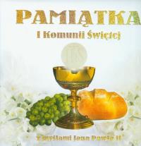 Pamiątka I Komunii Św. z myślami JP II. Autor: praca zbiorowa. Dobreksiazki.pl Okładka książki Pamiątka I Komunii Św. z myślami JP II