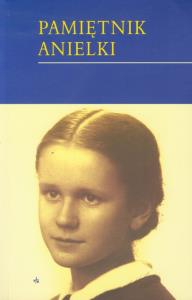 Pamiętnik Anielki. Autor: Budkówna Anielka. Dobreksiazki.pl Okładka książki Pamiętnik Anielki