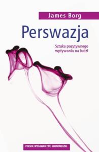 Perswazja. Autor: Borg James. Dobreksiazki.pl Okładka książki Perswazja
