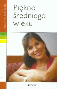 Piękno średniego wieku. Autor: Valerio Albisetti. Dobreksiazki.pl Okładka książki Piękno średniego wieku