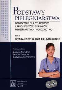Podstawy pielęgniarstwa T.2 PZWL. Autor: lusarska/Zarzycka/Zahradnicze. Dobreksiazki.pl Okładka książki Podstawy pielęgniarstwa T.2 PZWL