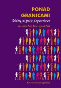 Ponad granicami. Wydawca: Wydawnictwo Uniwersytetu Jagiellońskiego. Dobreksiazki.pl Opakowanie Ponad granicami