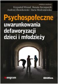 Psychospołeczne uwarunkowania defaworyzacji dzieci i młodzieży. Autor: Praca zbiorowa. Dobreksiazki.pl Okładka książki Psychospołeczne uwarunkowania defaworyzacji dzieci i młodzieży