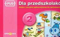 PUS Dla przedszkolaków 2 Zabawy i ćwiczenia ogólnorozwojowe dla najmłodszych. Autor: Dorota Pyrgies. Dobreksiazki.pl Okładka książki PUS Dla przedszkolaków 2 Zabawy i ćwiczenia ogólnorozwojowe dla najmłodszych