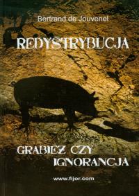 Redystrybucja. Autor: Jouvenel de Bertrand. Dobreksiazki.pl Okładka książki Redystrybucja