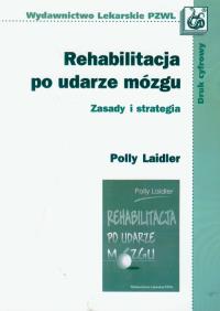Rehabilitacja po udarze mózgu. Autor: Laidler Polly. Dobreksiazki.pl Okładka książki Rehabilitacja po udarze mózgu