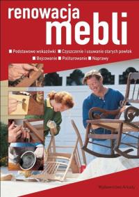 Renowacja mebli. Autor: Gambii Michele. Dobreksiazki.pl Okładka książki Renowacja mebli