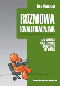Rozmowa kwalifikacyjna. Autor: Walker Dee. Dobreksiazki.pl Okładka książki Rozmowa kwalifikacyjna
