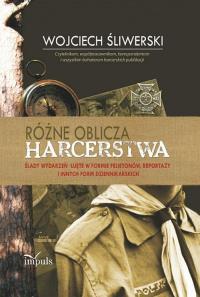 Różne oblicza harcerstwa. Autor: Śliwerski Wojciech. Dobreksiazki.pl Okładka książki Różne oblicza harcerstwa