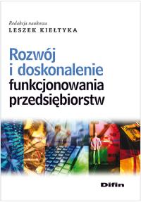Rozwój i doskonalenie funkcjonowania przedsiębiorstw. Wydawca: Difin. Dobreksiazki.pl Opakowanie Rozwój i doskonalenie funkcjonowania przedsiębiorstw