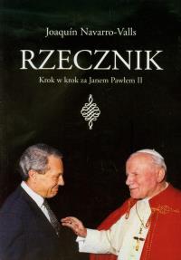 Rzecznik. Autor: Navarro-Valls Joaguin. Dobreksiazki.pl Okładka książki Rzecznik