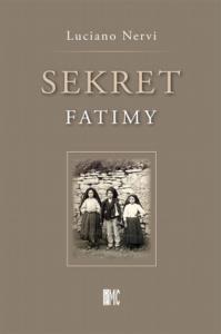 Sekret Fatimy. Autor: Fiores Stefano. Dobreksiazki.pl Okładka książki Sekret Fatimy