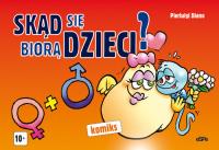 Skąd się biorą dzieci. Komiks. Autor: Diano Pierluigi. Dobreksiazki.pl Okładka książki Skąd się biorą dzieci. Komiks