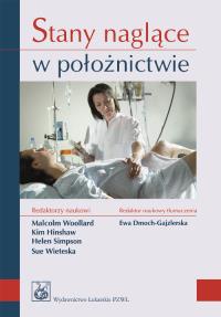 Stany naglące w położnictwie. Wydawca: PZWL. Dobreksiazki.pl Opakowanie Stany naglące w położnictwie