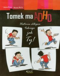 Tomek ma ADHD Jedność. Autor: Kraus Jaenne, Martin Whitney. Dobreksiazki.pl Okładka książki Tomek ma ADHD Jedność