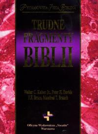 Trudne Fragmenty Biblii. Autor: Opracowanie zbiorowe. Dobreksiazki.pl Okładka książki Trudne Fragmenty Biblii