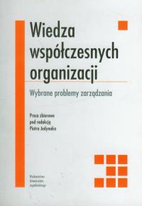 Wiedza współczesnych organizacji. Autor: praca zbiorowa. Dobreksiazki.pl Okładka książki Wiedza współczesnych organizacji