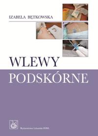 Wlewy podskórne. Autor: Bętkowska Izabela. Dobreksiazki.pl Okładka książki Wlewy podskórne