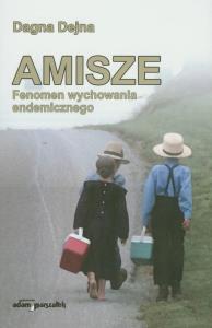 Amisze. Autor: Dejna Dagna. Dobreksiazki.pl Okładka książki Amisze
