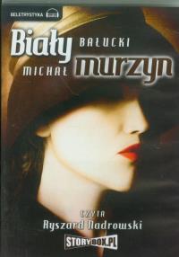 Biały Murzyn - Audiobook. Autor: Michał Bałucki. Dobreksiazki.pl Okładka książki Biały Murzyn - Audiobook