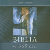 Biblia w 365 dni. Autor: Addington Gordon L.. Dobreksiazki.pl Okładka książki Biblia w 365 dni