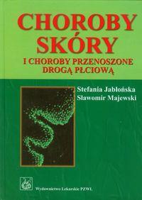 Choroby skóry i choroby przenoszone drogą płciową. Autor: Jabłońska Stefania, Majewski Sławomir. Dobreksiazki.pl Okładka książki Choroby skóry i choroby przenoszone drogą płciową