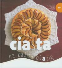 Ciasta na każdą okazję. Wydawca: Agora. Dobreksiazki.pl Opakowanie Ciasta na każdą okazję